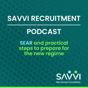 Episode 3 - SEAR and practical steps to prepare for the new regime
