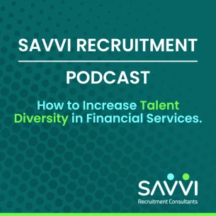 Episode 8 - How to Increase Talent Diversity in Financial Services